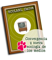 Scolari, Carlos - Convergencia y nueva ecología de los medios